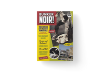 Load image into Gallery viewer, Bunker Noir! True Crime on Los Angeles&#39;s Bunker Hill