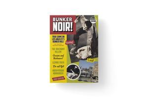 Bunker Noir! True Crime on Los Angeles's Bunker Hill