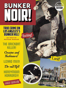 Bunker Noir! True Crime on Los Angeles's Bunker Hill